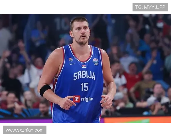 火箭队应增加谢泼德出场时间约基奇向申京展示未来挑战与成长